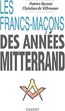 Les Francs-maçons des années Mitterrand