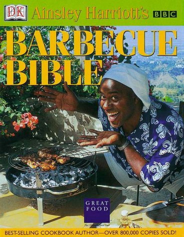 Ainsley Harriott's Barbecue Bible Hardcover – August 1, 2000