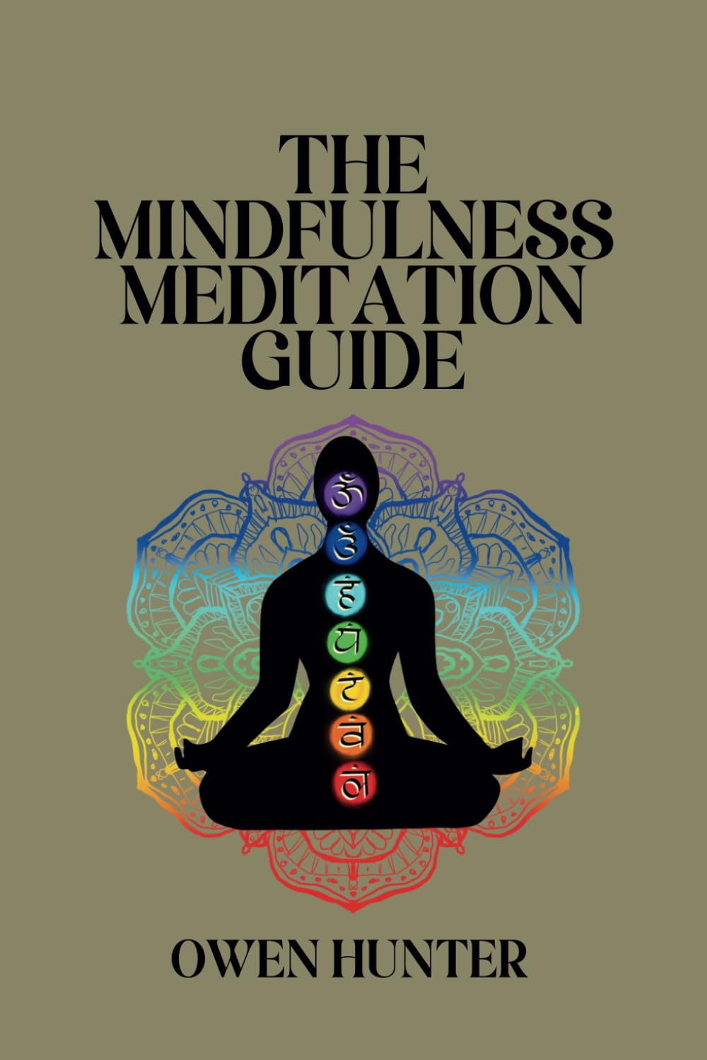 The Mindfulness Meditation Guide