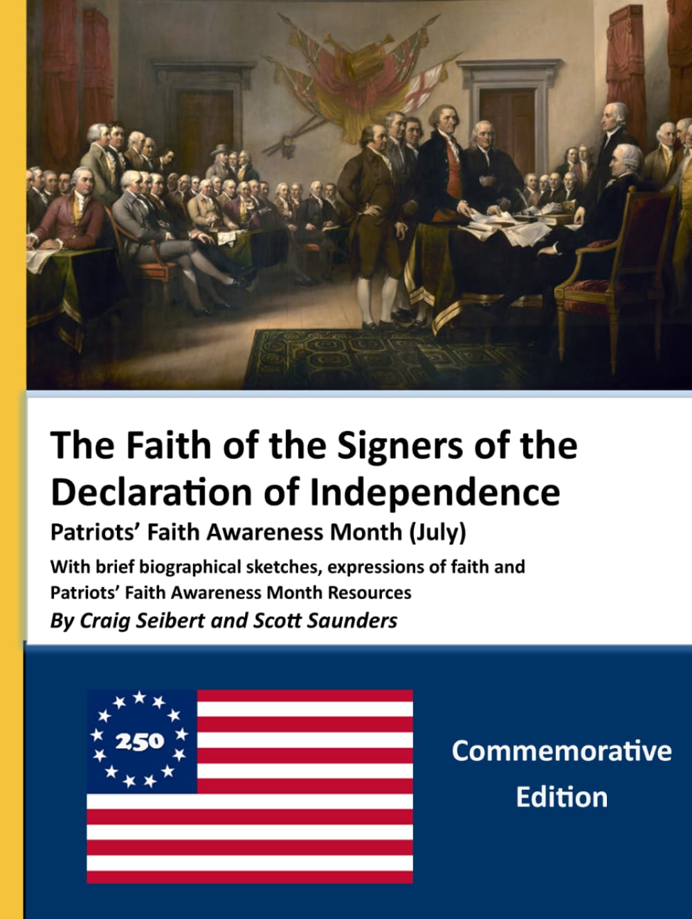 The Faith of the 56 Signers of the Declaration of Independence: Patriots’ Faith Awareness Month