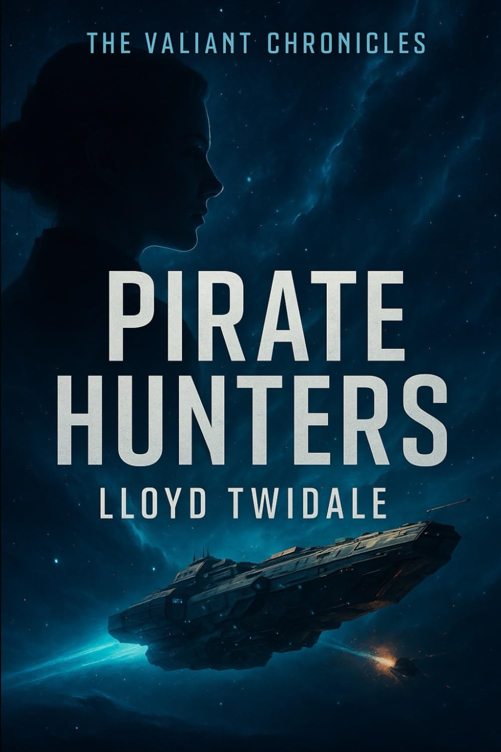 Pirate Hunters: 1 (The Valiant Chronicles)