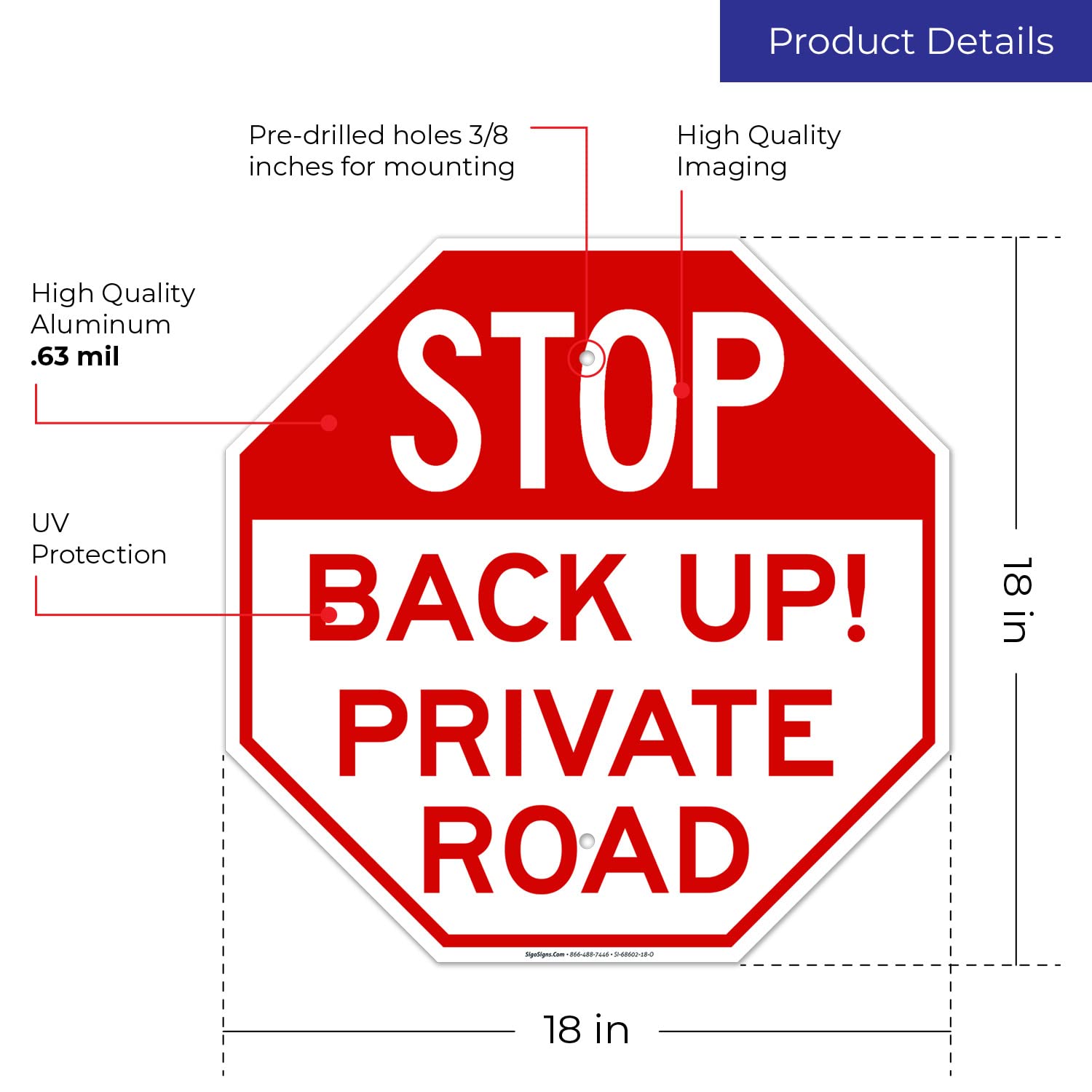 Stop Back Up Private Road Sign, 18x18 Inches, Rust Free .063 Aluminum, Fade Resistant, Made in USA