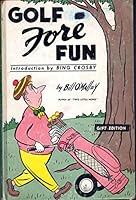 Golf Fore Fun;: A book of golf cartoons B0007E3E02 Book Cover