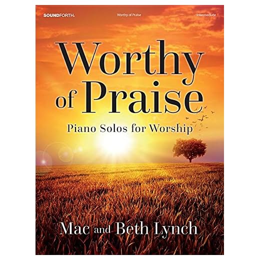 Worthy of Praise: Piano Solos for Worship
