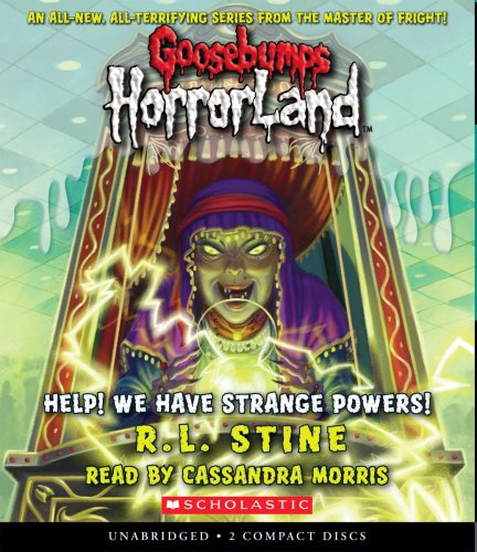 Help! We Have Strange Powers! (Goosebumps HorrorLand #10): Help! We Have Strange Powers! (10)