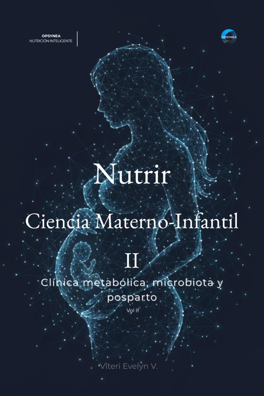 Nutrir Ciencia Materno-Infantil II: Clínica metabólica, microbiota y posparto