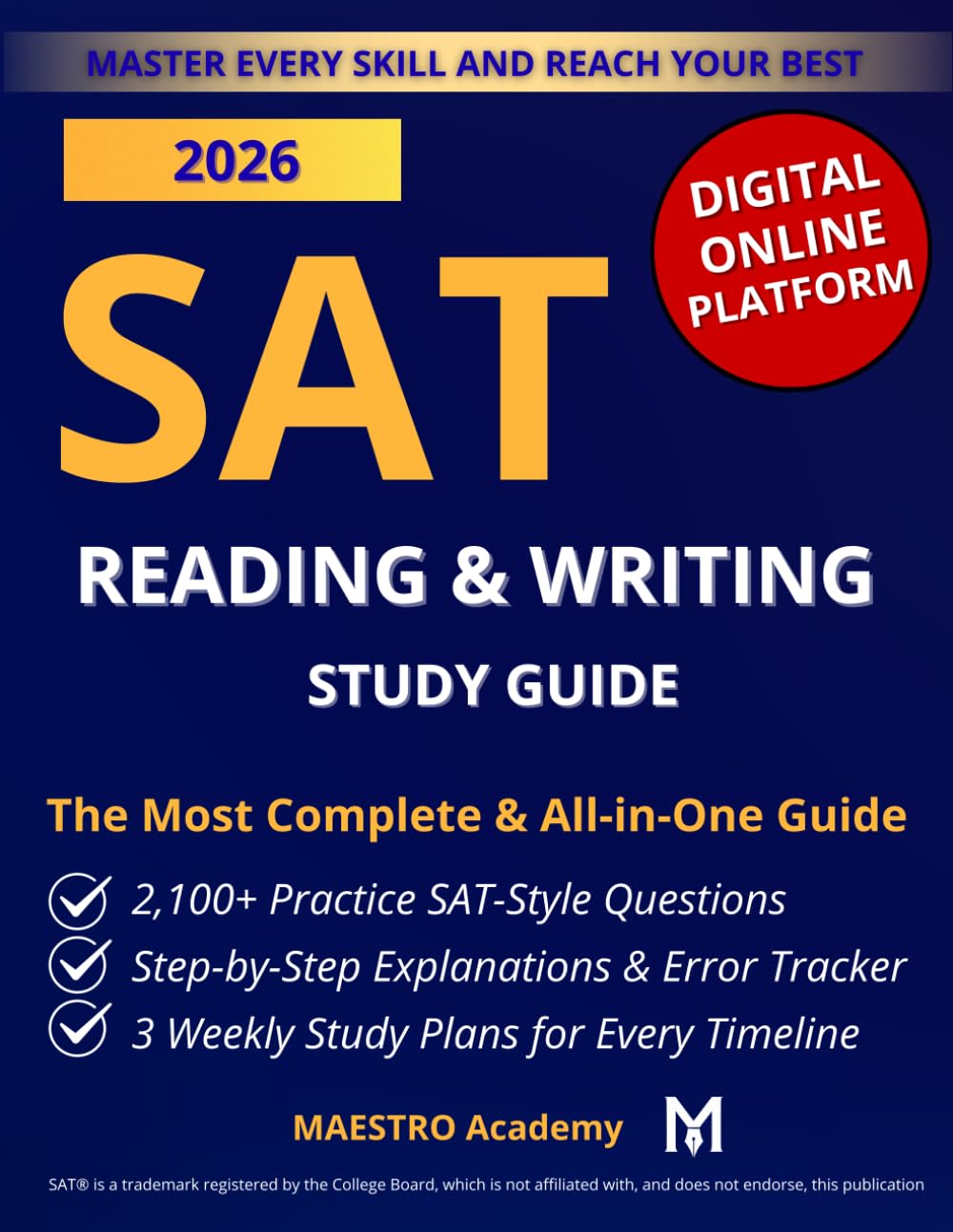 SAT READING & WRITING Study Guide: Boost Your Score & Open College Doors | Exam-Style Questions, Clear Explanations & Proven Strategies to Outsmart Traps, Manage Time & Walk into Test Day Confident