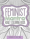 The Feminist Mantra Adult Coloring Book