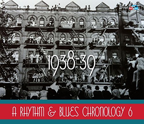 Rhythm & Blues Chronology 6 1938- 1939