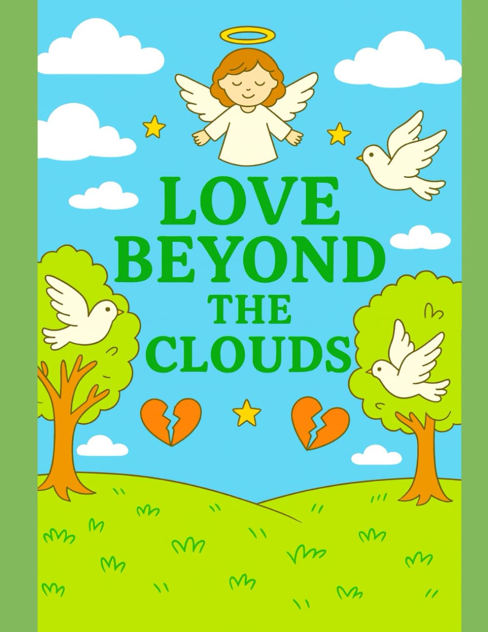 LOVE BEYOND THE CLOUDS: A Gentle Grief Workbook for Children