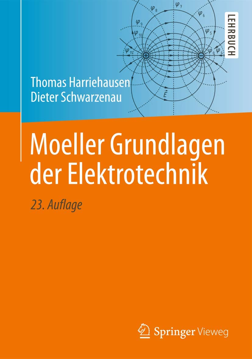 Moeller Grundlagen der Elektrotechnik: Mit 202 Beispielen
