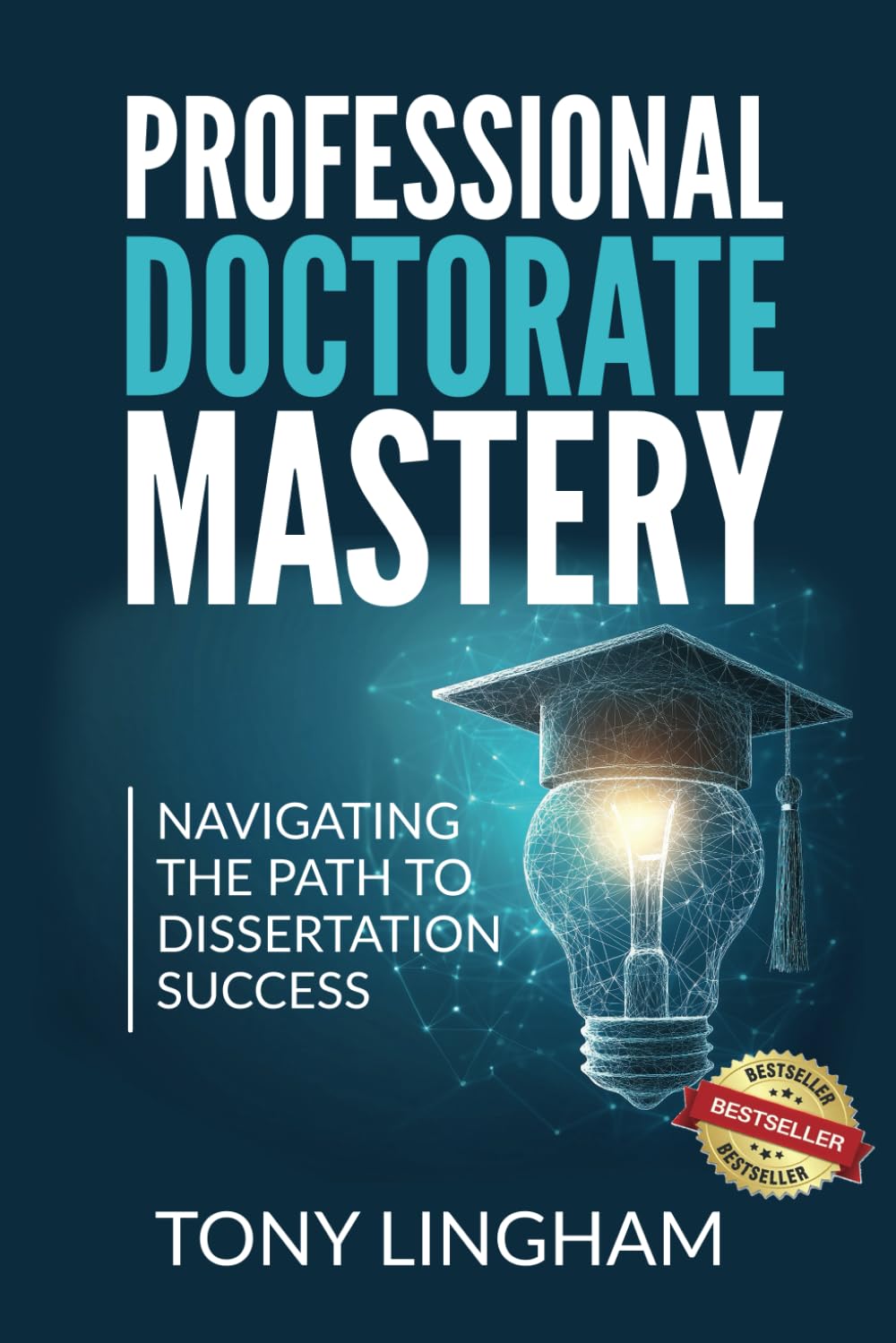 Professional Doctorate Mastery: Navigating the Path to Dissertation Success