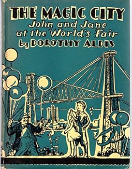 Hardcover The Magic City: John and Jane at the World's Fair Book