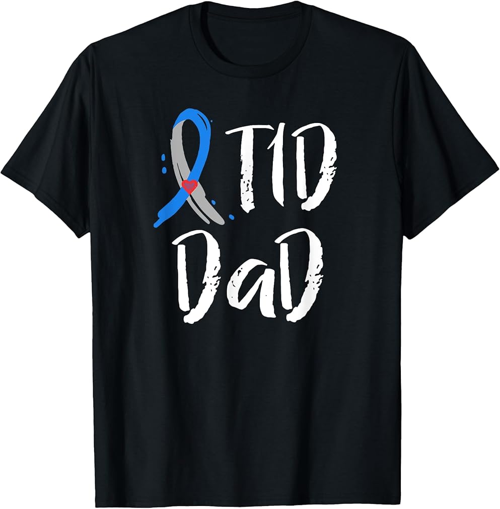 T1D Dad Shirt Type 1 Diabetes Awareness Gift T-Shirt