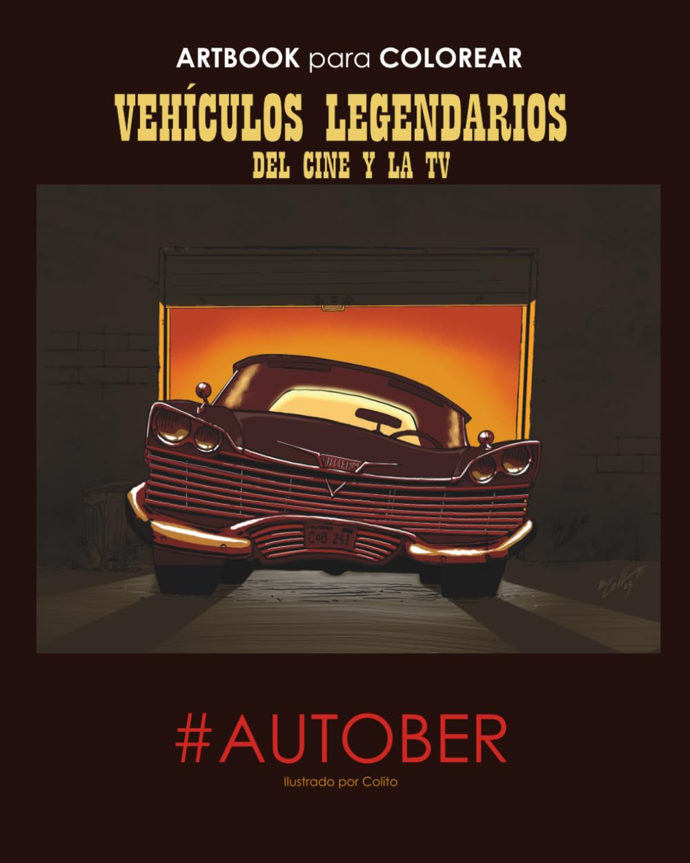 Autober: Vehículos legendarios del cine y la TV: Por color a las leyendas del motor (inktober)