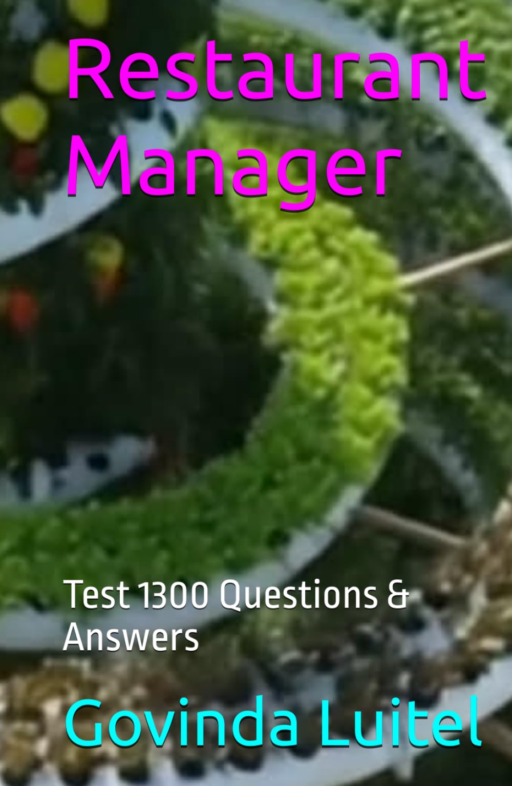 Restaurant Manager: Test 1300 Questions & Answers