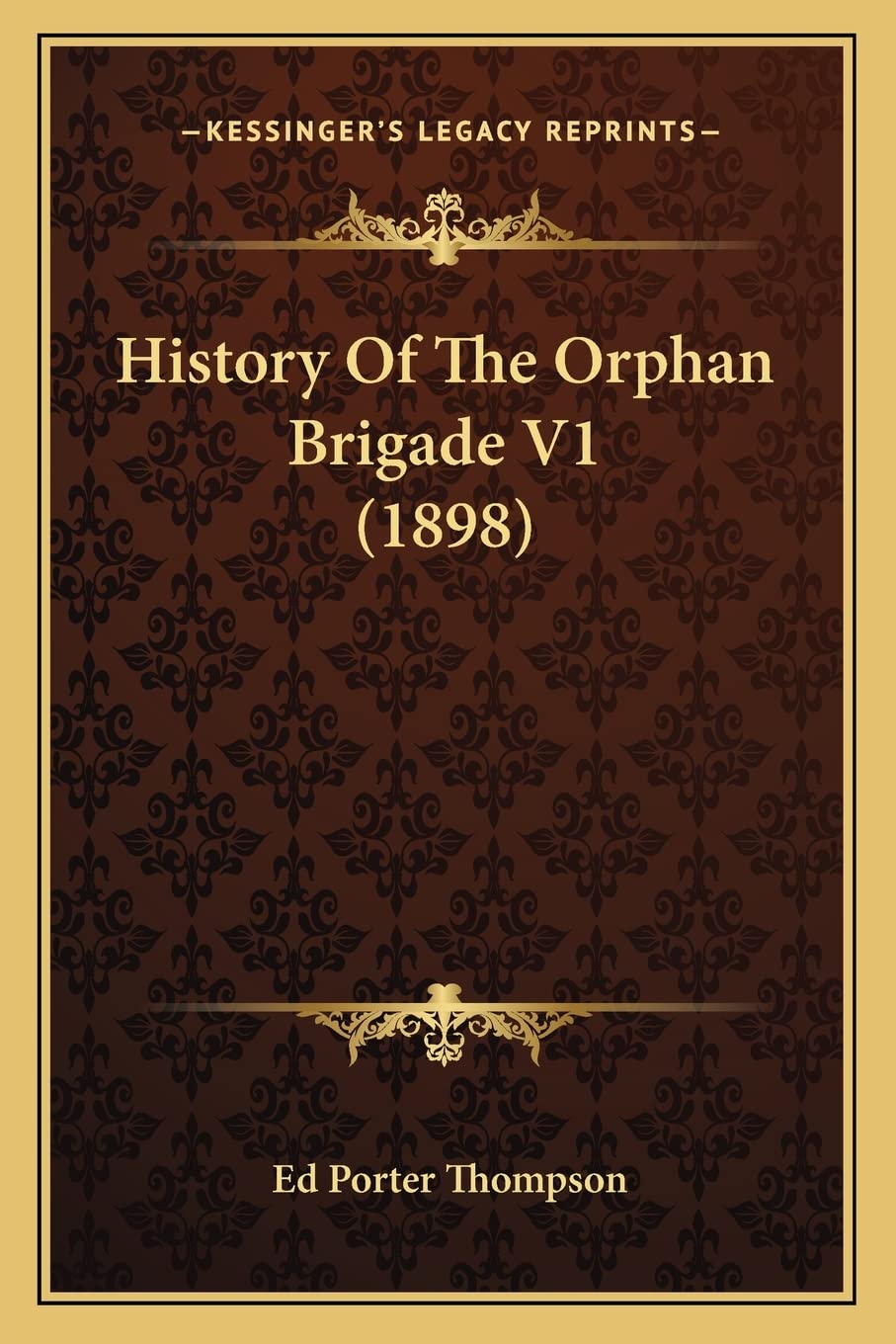 History Of The Orphan Brigade V1 (1898)