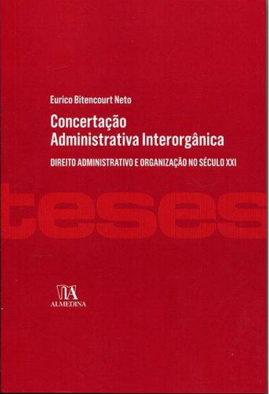 Capa de Concertação Administrativa Interorgânica: Direito Administrativo e Organização no Século XXI