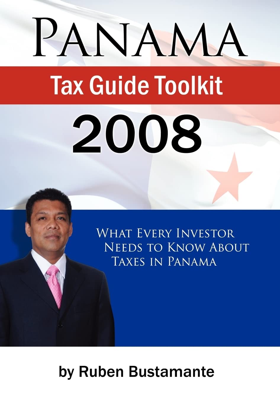 Panama Tax Guide Toolkit 2008