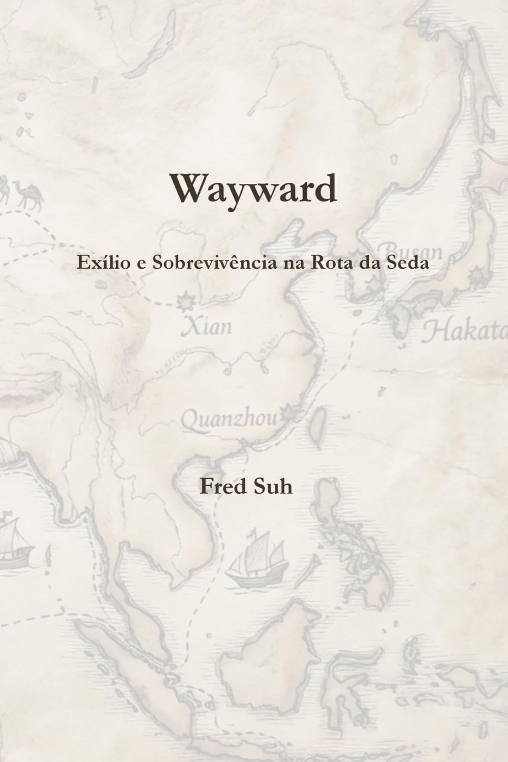 Wayward: Exílio e Sobrevivência na Rota da Seda