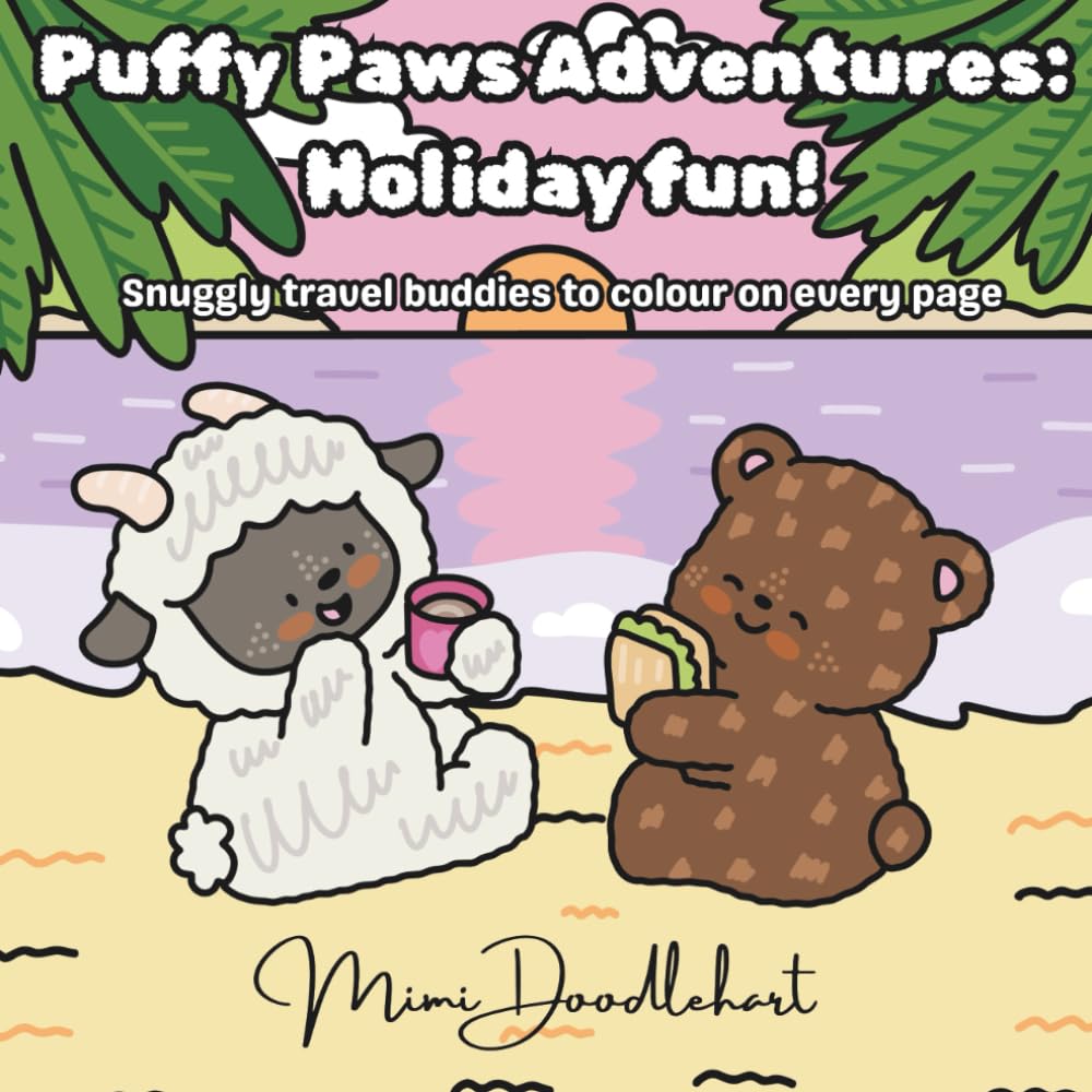 Puffy Paws Adventures: Holiday fun!: Snuggly travel buddies to colour on every page