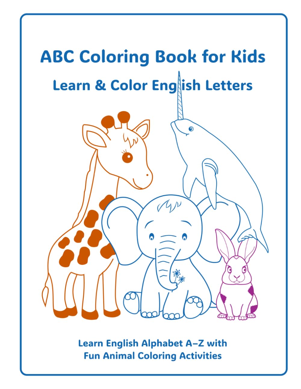 ABC Coloring Book for Kids: Learn English Alphabet A–Z with Fun Animal Coloring Activities (NovaLeaf Kids Learning Series)