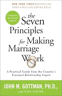 The Seven Principles for Making Marriage Work by John Gottman PhD: Research-Backed Guide to Lasting Relationships