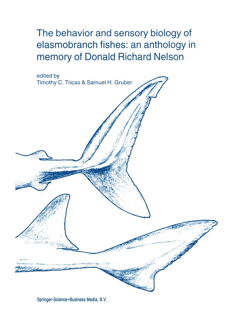 The behavior and sensory biology of elasmobranch fishes an anthology