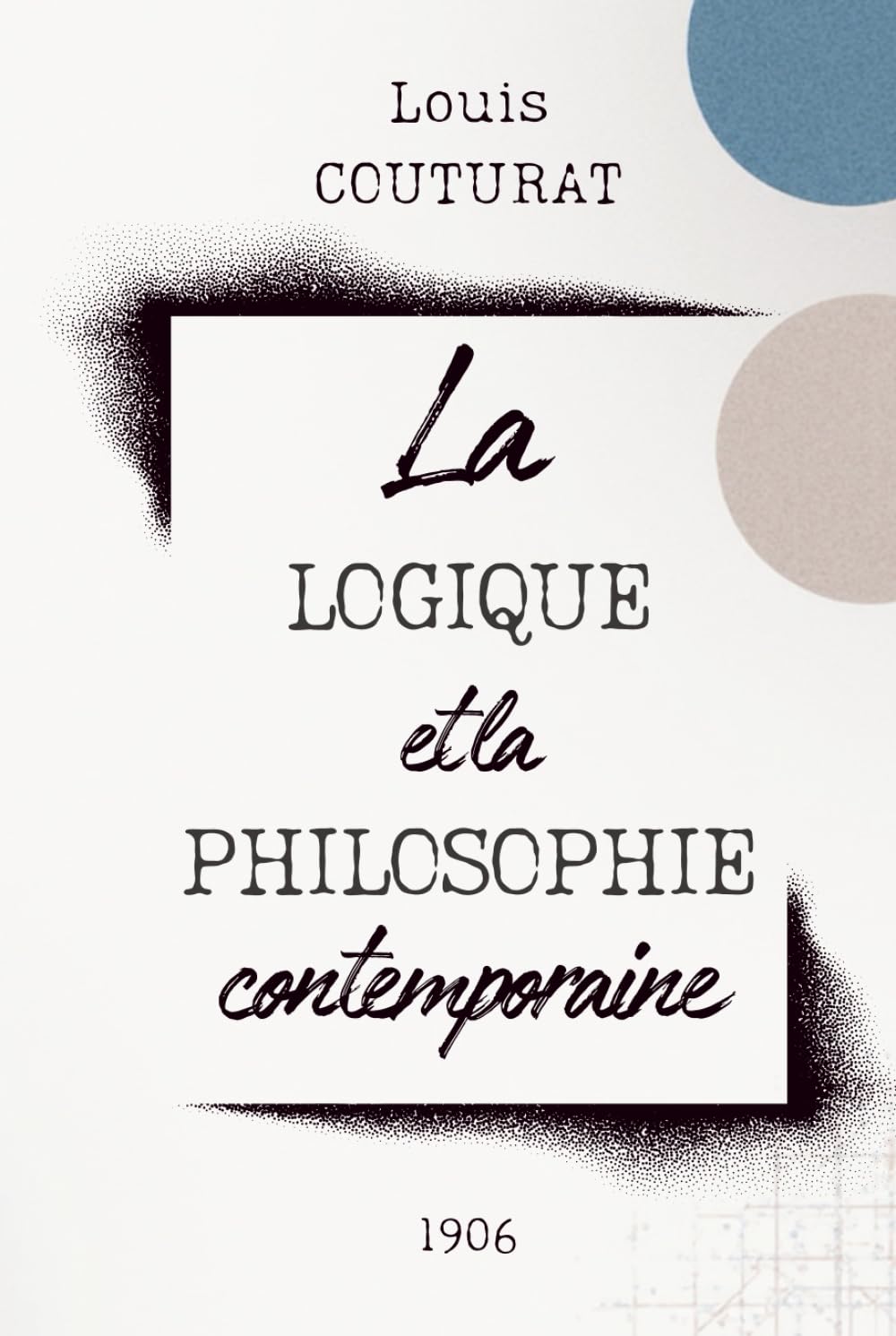 La logique et la philosophie contemporaine