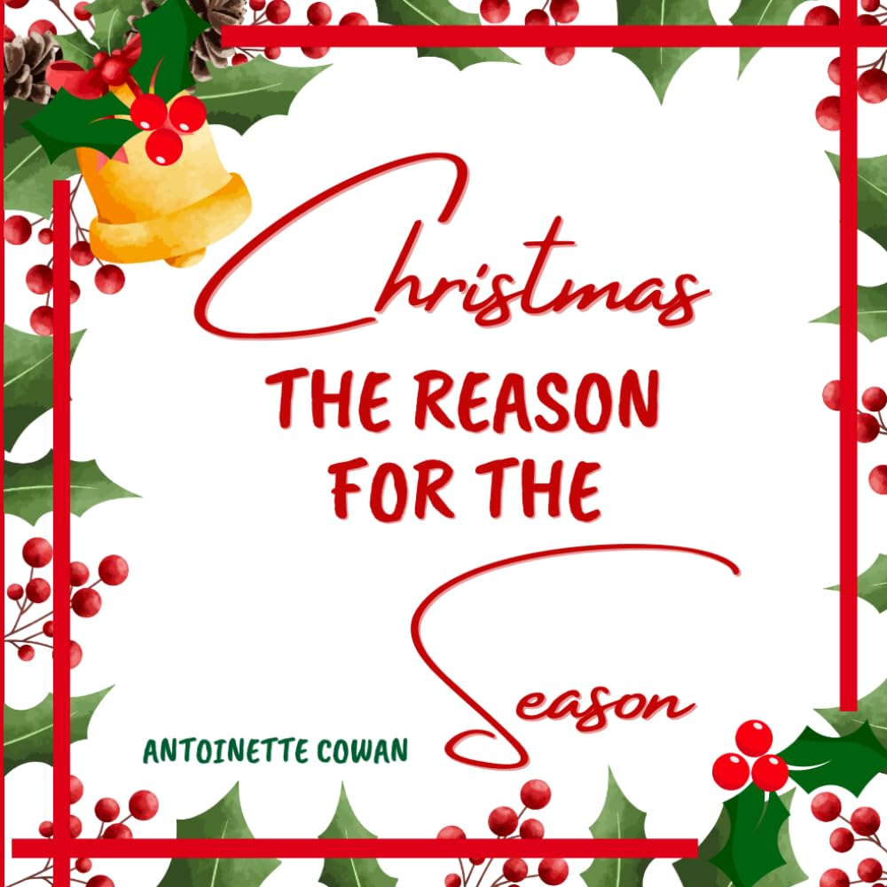 Christmas: The Reason For The Season