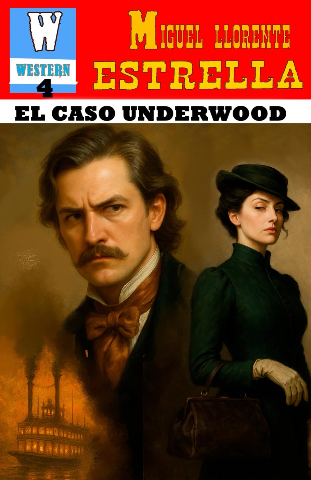 EL CASO UNDERWOOD: Un misterio en la frontera o Libro 4 de La Senda del Oeste