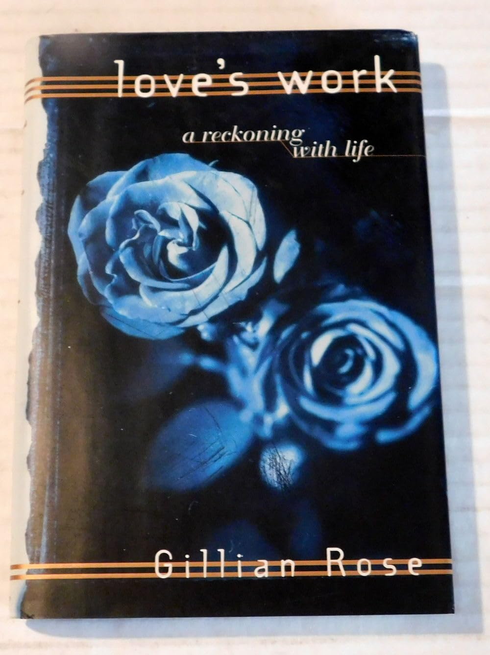 Buy Love's Work: A Reckoning with Life — BookShops.in