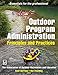 Outdoor Program Administration: Principles and Practices -  Association of Outdoor Recreation and Education, Hardcover