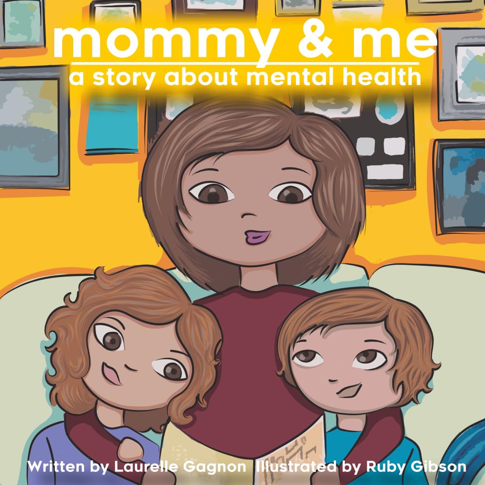 Mommy & Me: a story about mental health