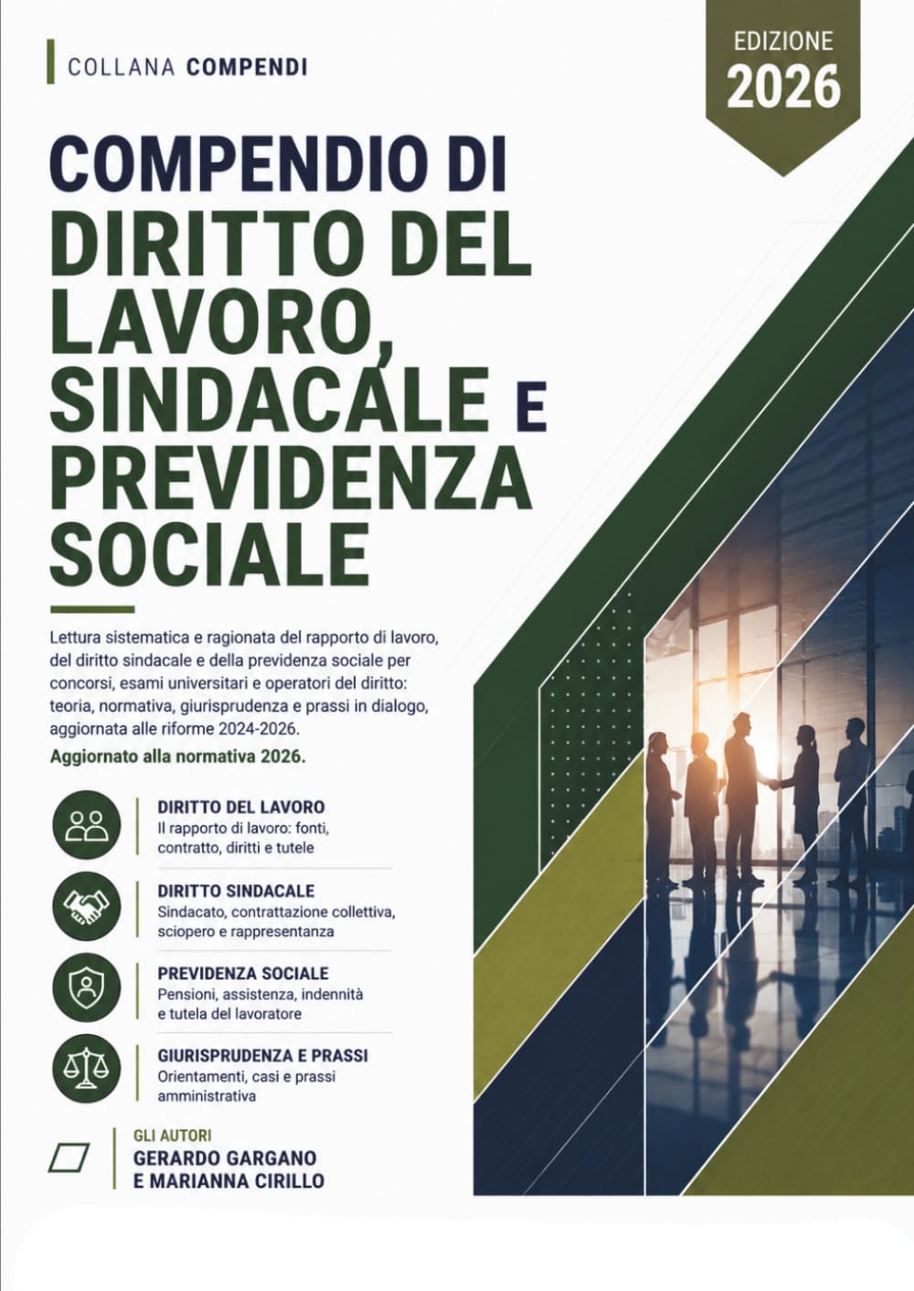 Compendio di Diritto del Lavoro, Sindacale e Previdenza Sociale: Lettura sistematica e ragionata del rapporto di lavoro, del diritto sindacale e della ... e operatori del diritto (compendi giuridici)