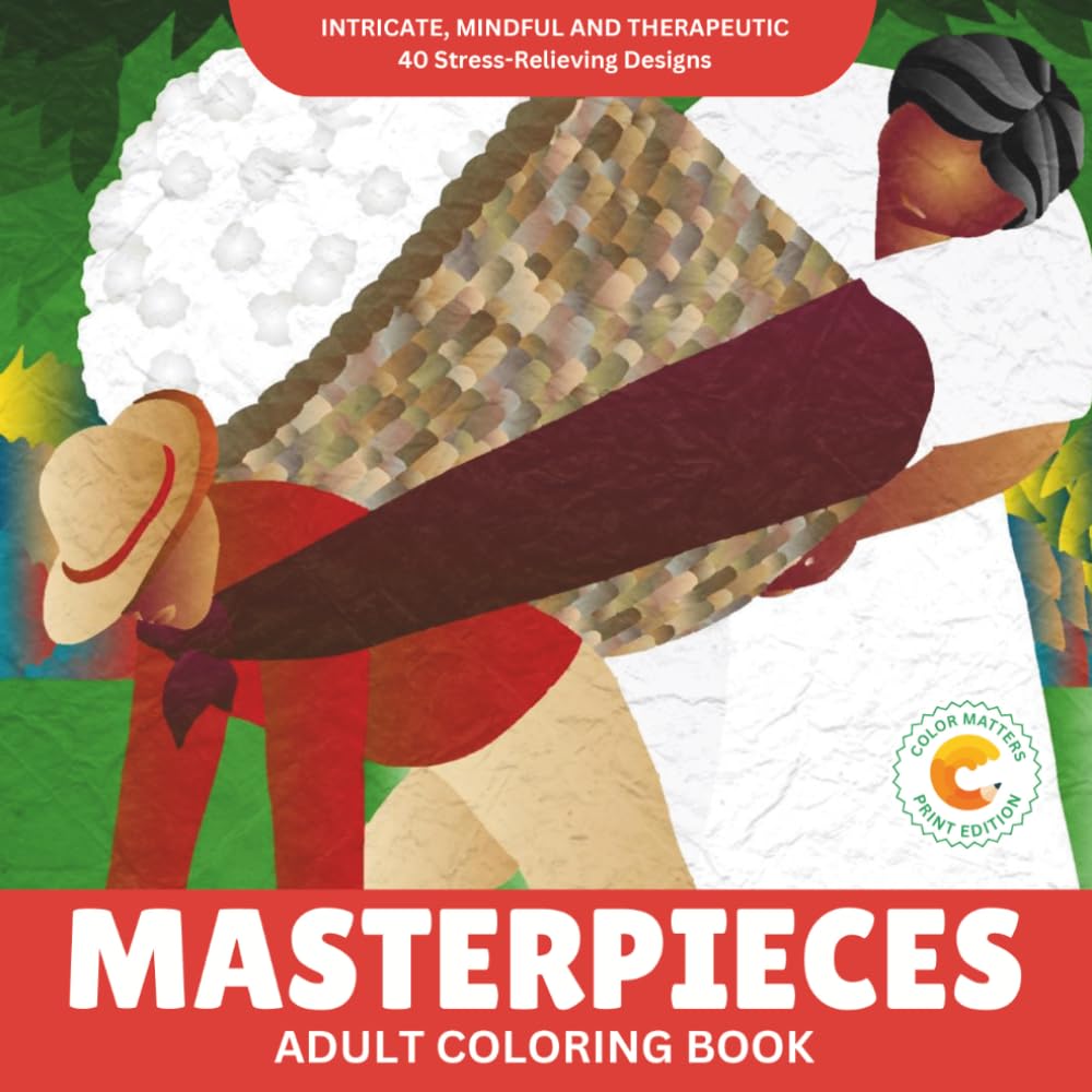 Color Matters Adult Coloring Book: 40 Famous & Classic Masterpiece Illustrations for Stress Relief & Relaxation