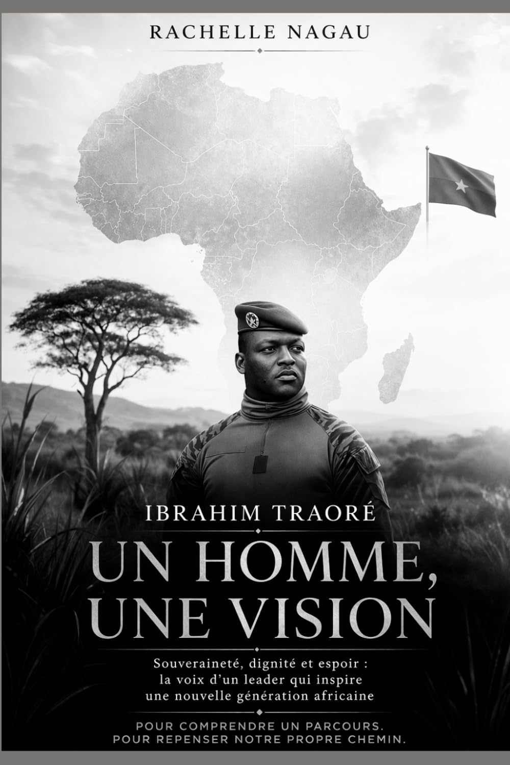 IBRAHIM TRAORÉ: Un homme, une vision