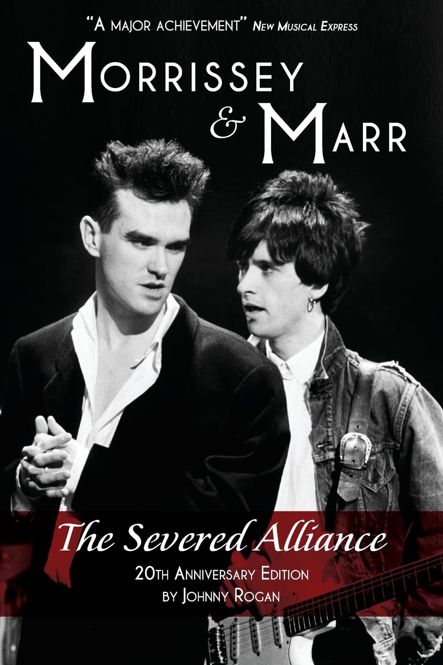 Morrissey and Marr: The Severed Alliance Updated Twentieth