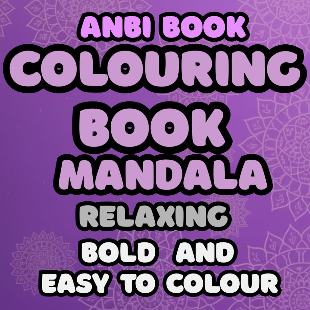 mandala bold and easy to colour relaxing and stress relief