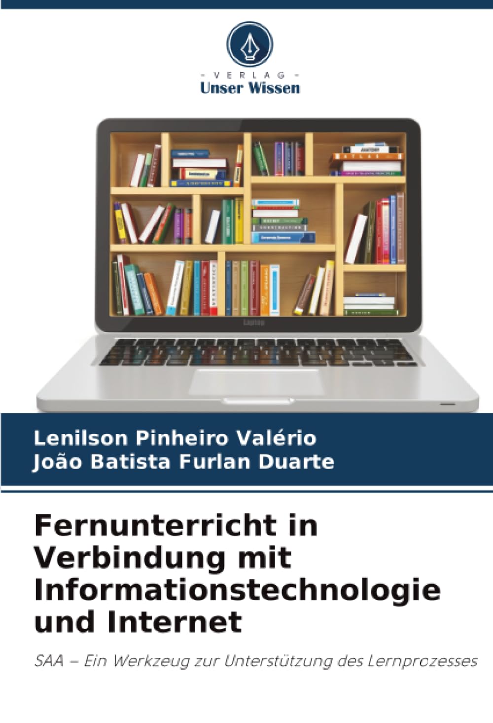 Fernunterricht in Verbindung mit Informationstechnologie und Internet: SAA – Ein Werkzeug zur Unterstützung des Lernprozesses