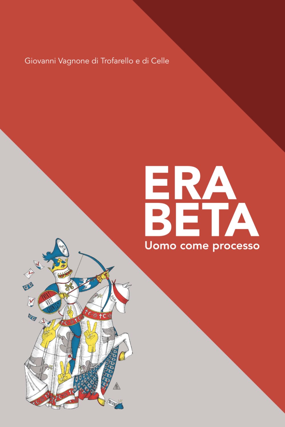 Era Beta: Uomo come processo (ERA BETA - La trilogia del presente instabile)
