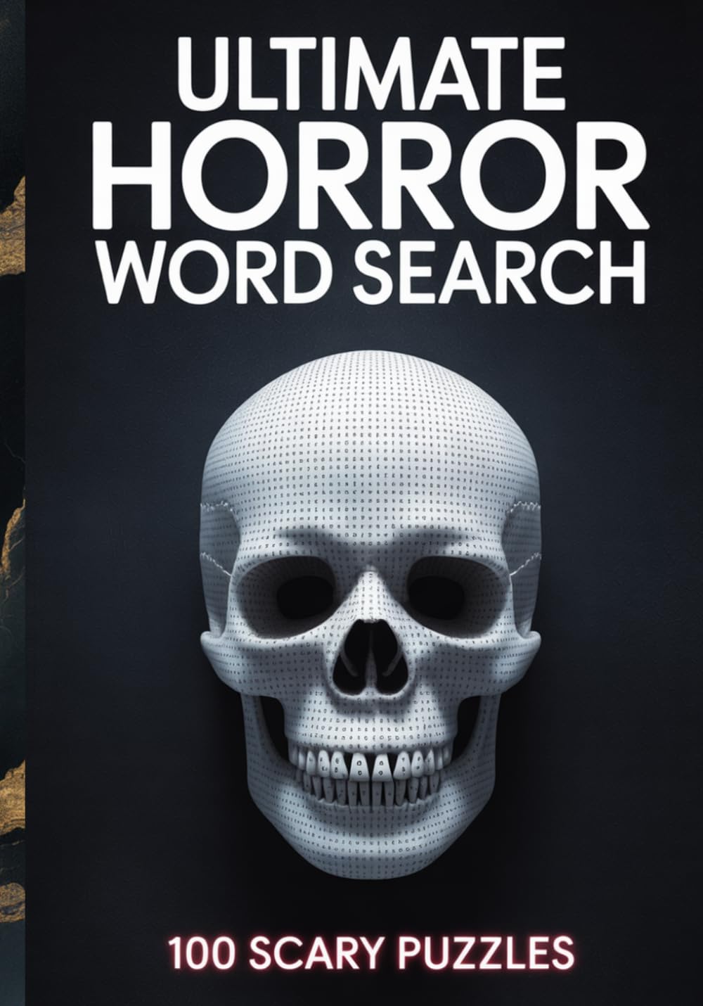 Ultimate Horror Word Search: 100 Scary Puzzles