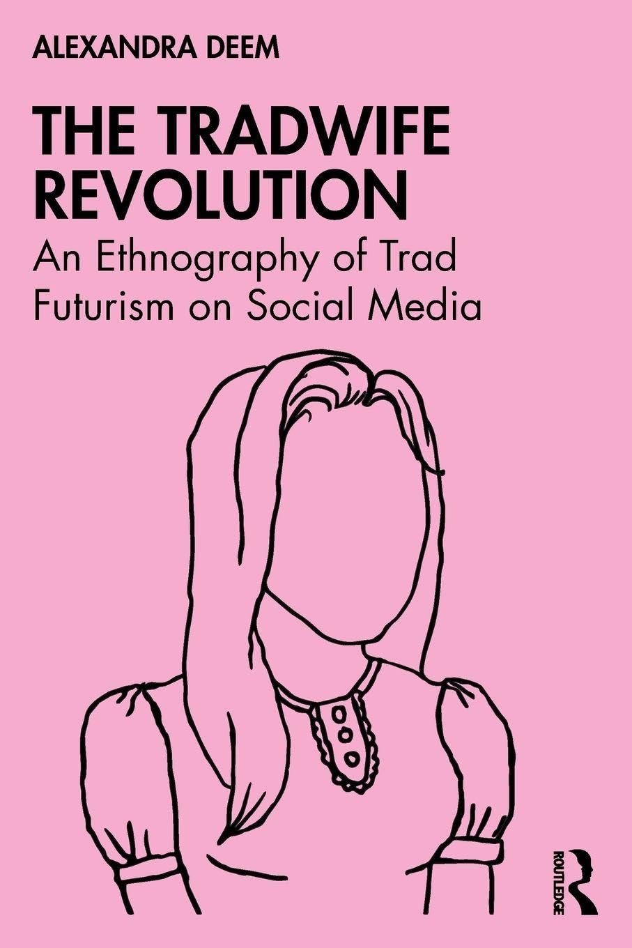 The Tradwife Revolution by Alexandra Deem - 9781041090281