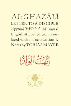 Al-Ghazali Letter to a Disciple Ghazali series