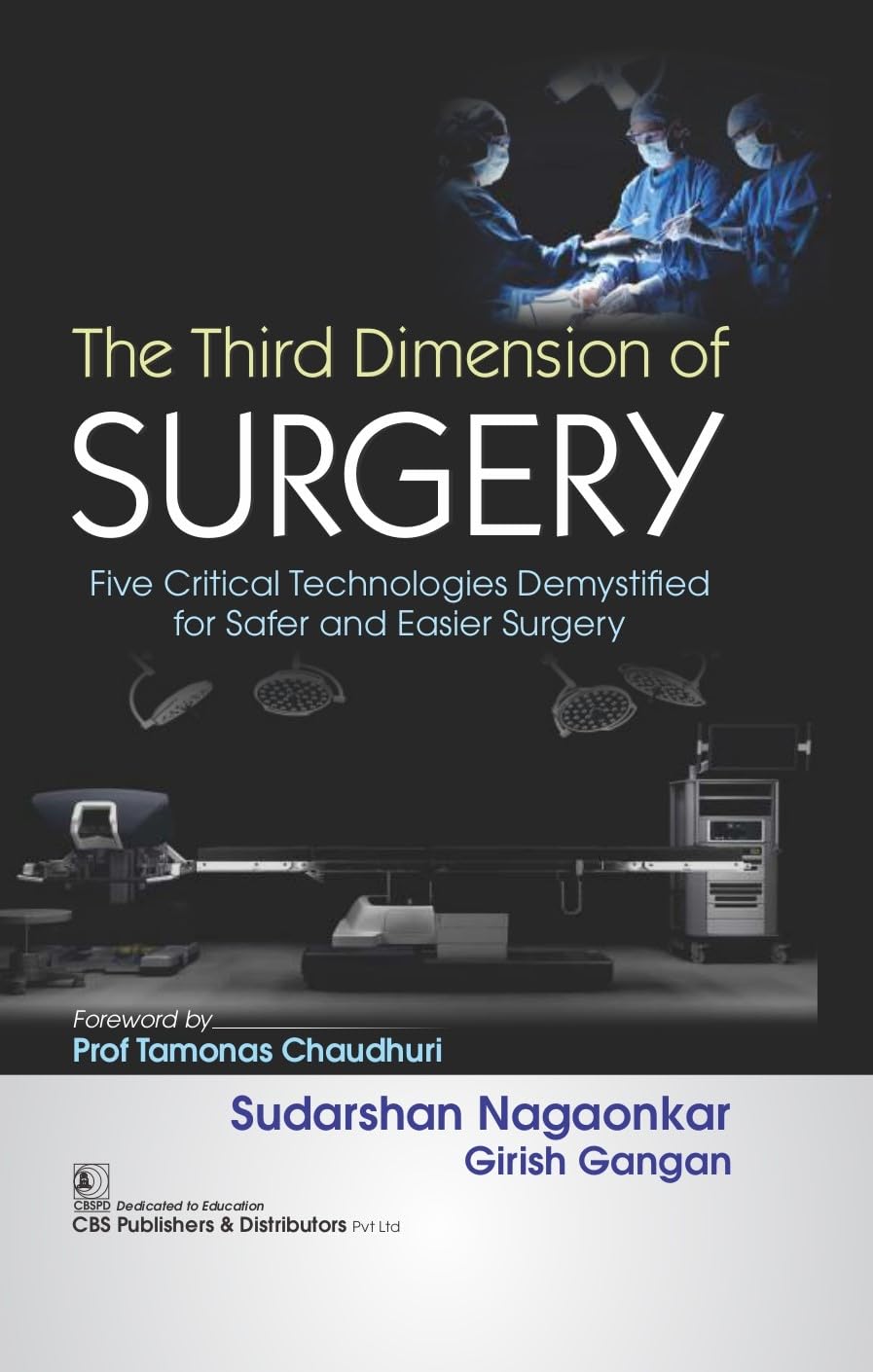 Buy THE THIRD DIMENSION OF SURGERY FIVE CRITICAL TECHNOLOGIES