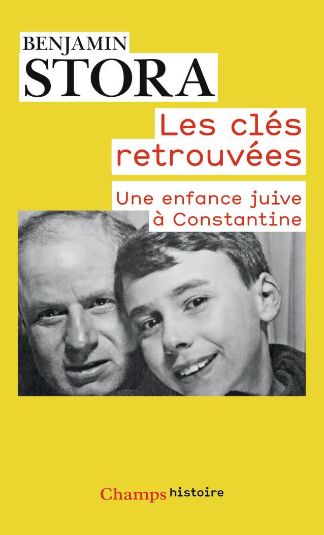 Les cles retrouvees: Une enfance juive à Constantine