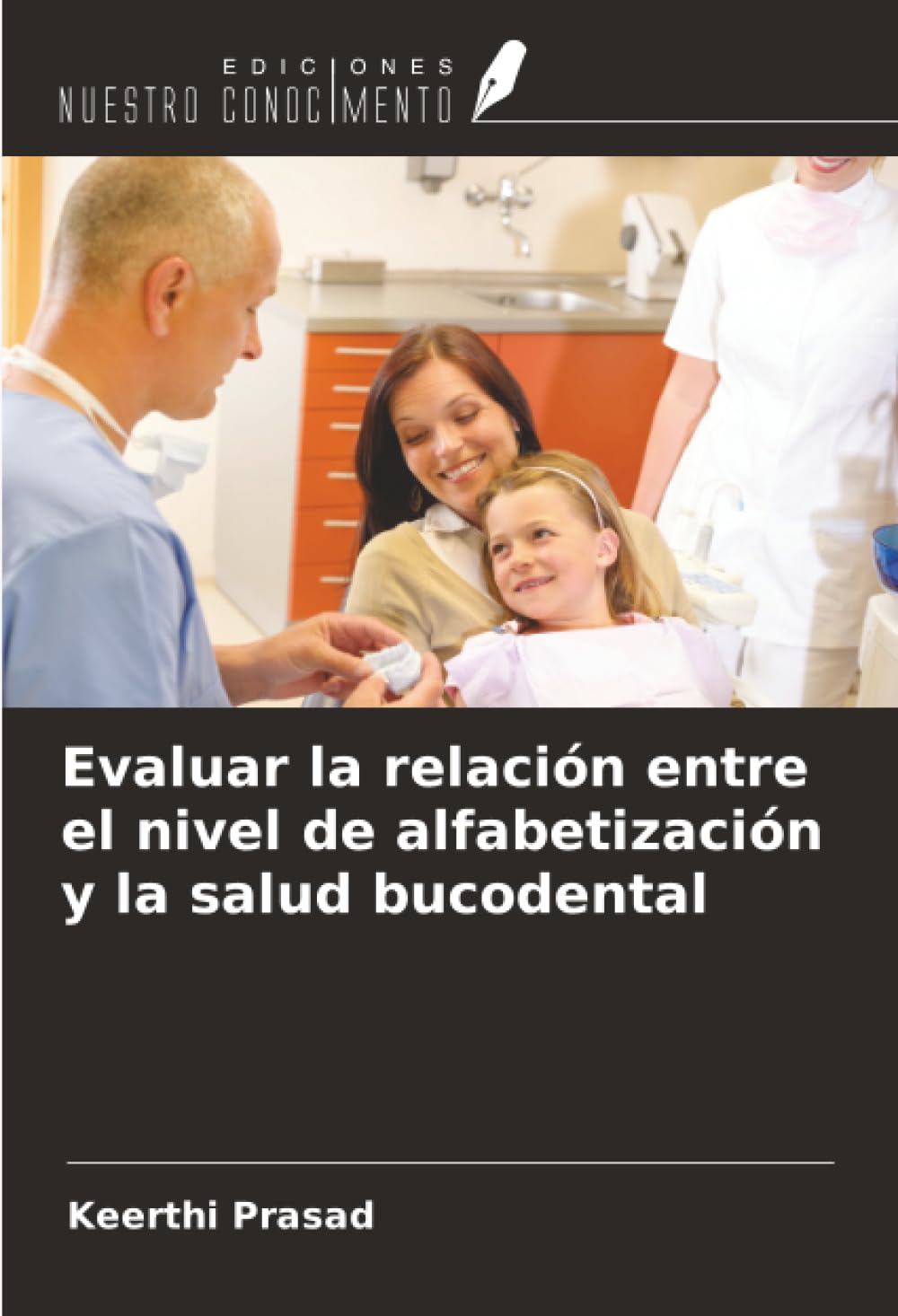 Evaluar la relación entre el nivel de alfabetización y la salud bucodental