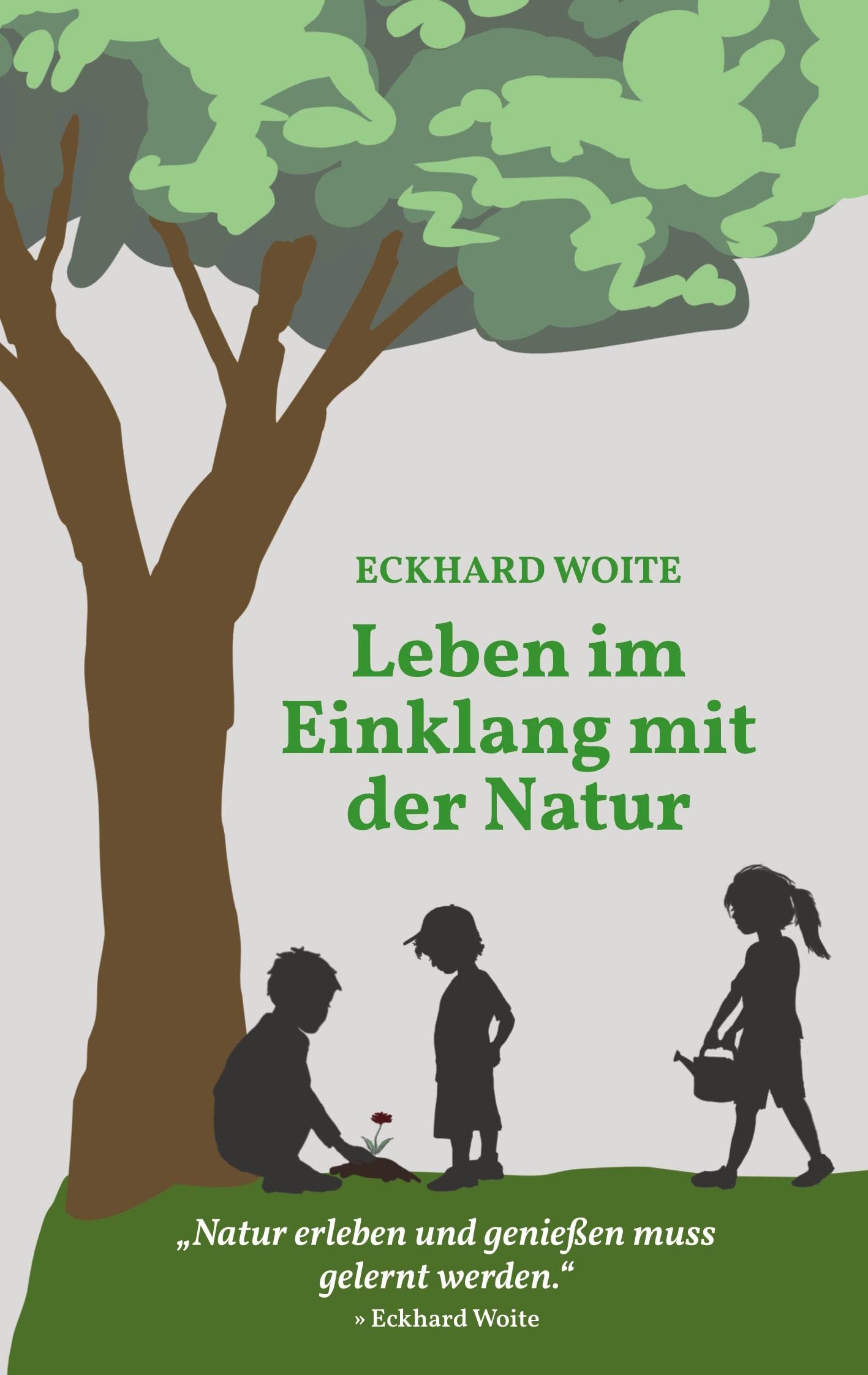 Leben im Einklang mit der Natur: "Natur erleben und genießen muss