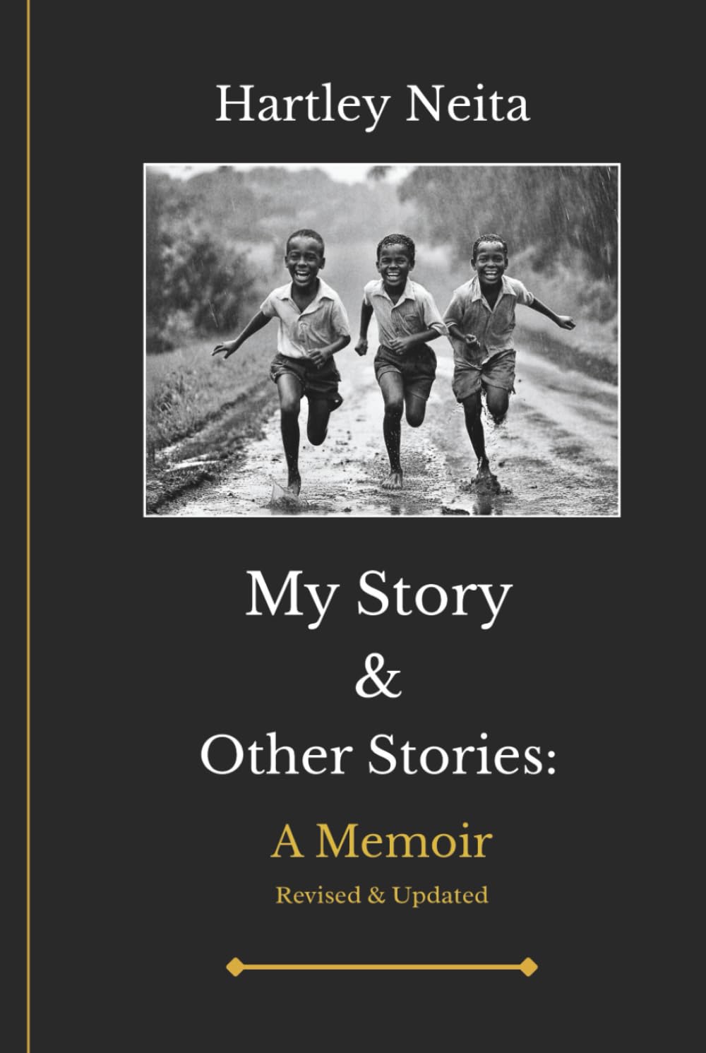 My Story & Other Stories: A Memoir (Revised and Updated Edition)