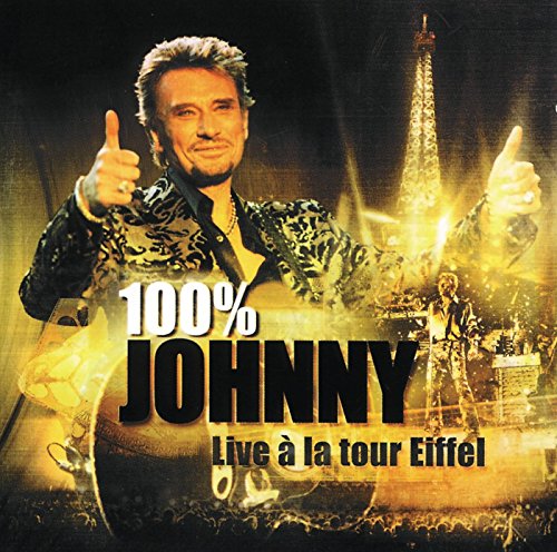 100% Johnny : Live à la Tour Eiffel